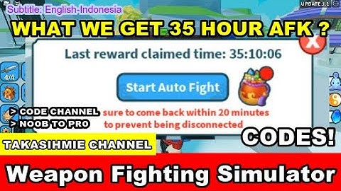 WHAT WE GET 35 HOUR AFK IN WEAPON FIGHTING SIMULATOR | CODES