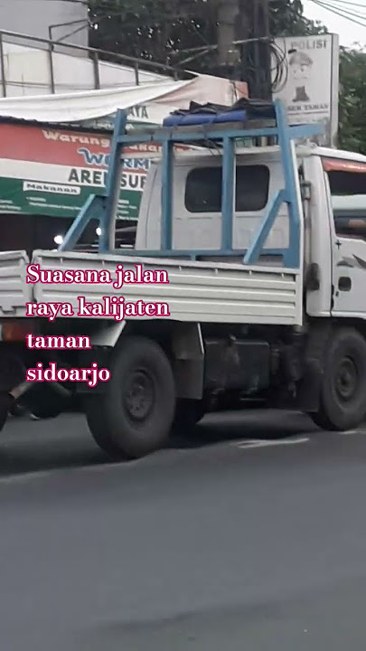 JL - RAYA KALIJATEN TAMAN SIDOARJO#vidioshotrs