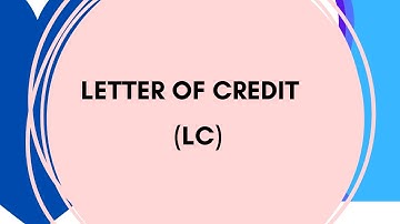 LETTER OF CREDIT,LETTER OF CREDIT IN URDU,LC,LETTER OF CREDIT PROCESS,LETTER OF CREDIT EXPLAINED,DLC
