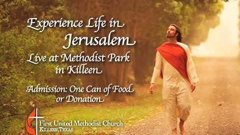 Jerusalem 33 A.D. First United Methodist Church. FINAL.mov