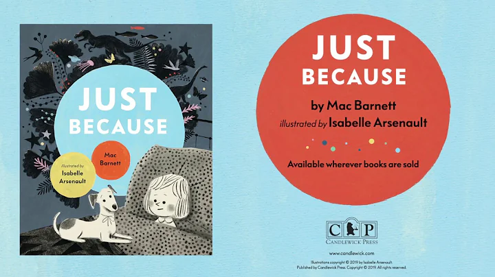 Just Because by Mac Barnett & Isabelle Arsenault, Book Trailer