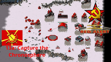 OpenRA: Red Alert | Soviet Mission 13A: Capture the Chronosphere