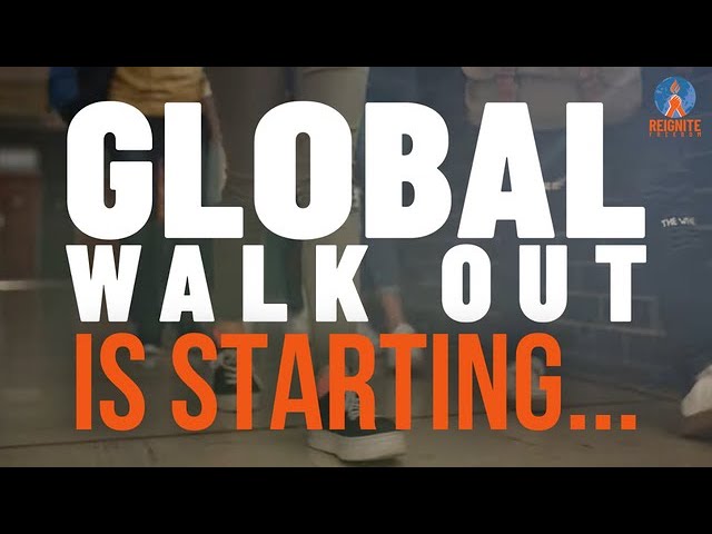 Global Walkout IS STARTING