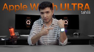 Apple watch Ultra Qisqacha Tahlili