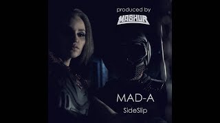 Смотреть клип Mad-A - Side Slip