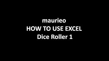 maurieo HOW TO USE EXCEL Dice Roller 1