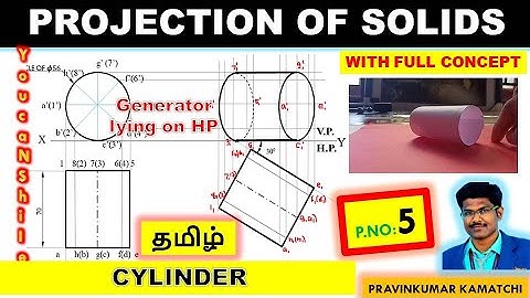 #Projectionofsolids | P.No 5 | Tamil | Cylinder - Generator lying on HP | EG #Pravinkumar