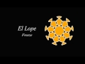 El Lope　by Freeze