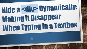 Hide a div Dynamically: Making it Disappear When Typing in a Textbox
