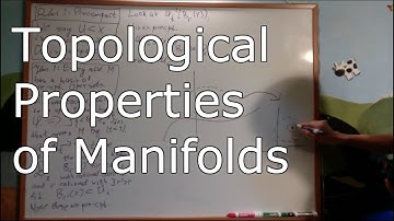 Manifolds 1.4 : Topological Properties