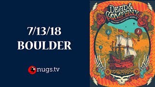 Video thumbnail of "Dead & Company Live from Boulder, CO 7/13/18 Set I Opener"