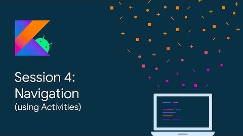 Android Kotlin Session #4 | GDSC IIIT Hyderabad