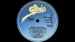 Bobby Thurston - You Got What It Takes (Dj ''S'' Remix) chords