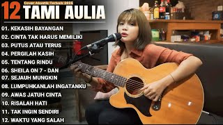 Tami Aulia Full Album - Kekasih Bayangan | Lagu Galau Viral Tiktok 2025