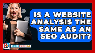 Is A Website Analysis The Same As An SEO Audit? - SearchEnginesHub.com