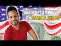 🔥 Abrir una empresa en Estados Unidos - Beneficios en 2020