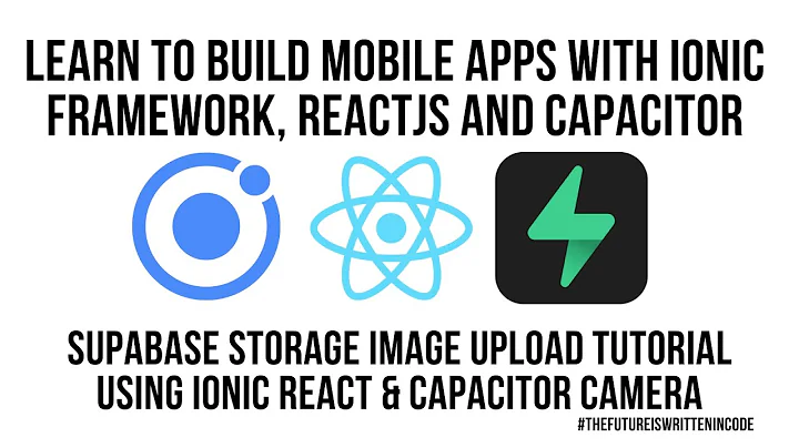 Supabase Storage Image Upload Tutorial Using Ionic React & Capacitor Camera