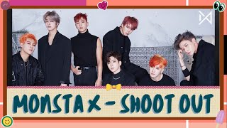 MONSTA X (몬스타엑스 ) - SHOOT OUT || Easy Lyrics | Terjemahan Indonesia