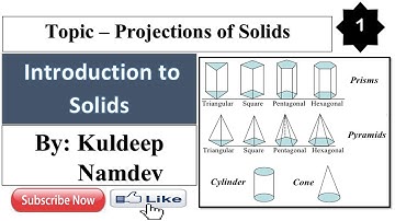 1. Projections of solids | Introduction to Solids | Projection of solids engineering drawing
