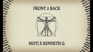 Moti X Kenneth G - Front 2 Back