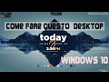 Desktop Personalizzato | Personalizzare Windows 10 Per Un Desktop Perfetto