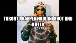 Houdini toronto rapper shot and killed
