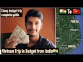 How to plan a Budget trip to Vietnam from India || Scams in Vietnam.