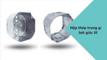 Hộp Công Tắc Đôi Và Hộp Thép Trung Gian Bát Giác - Tiêu Chuẩn Quốc Tế