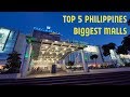 Top 5 Biggest Malls In The Philippines 2018