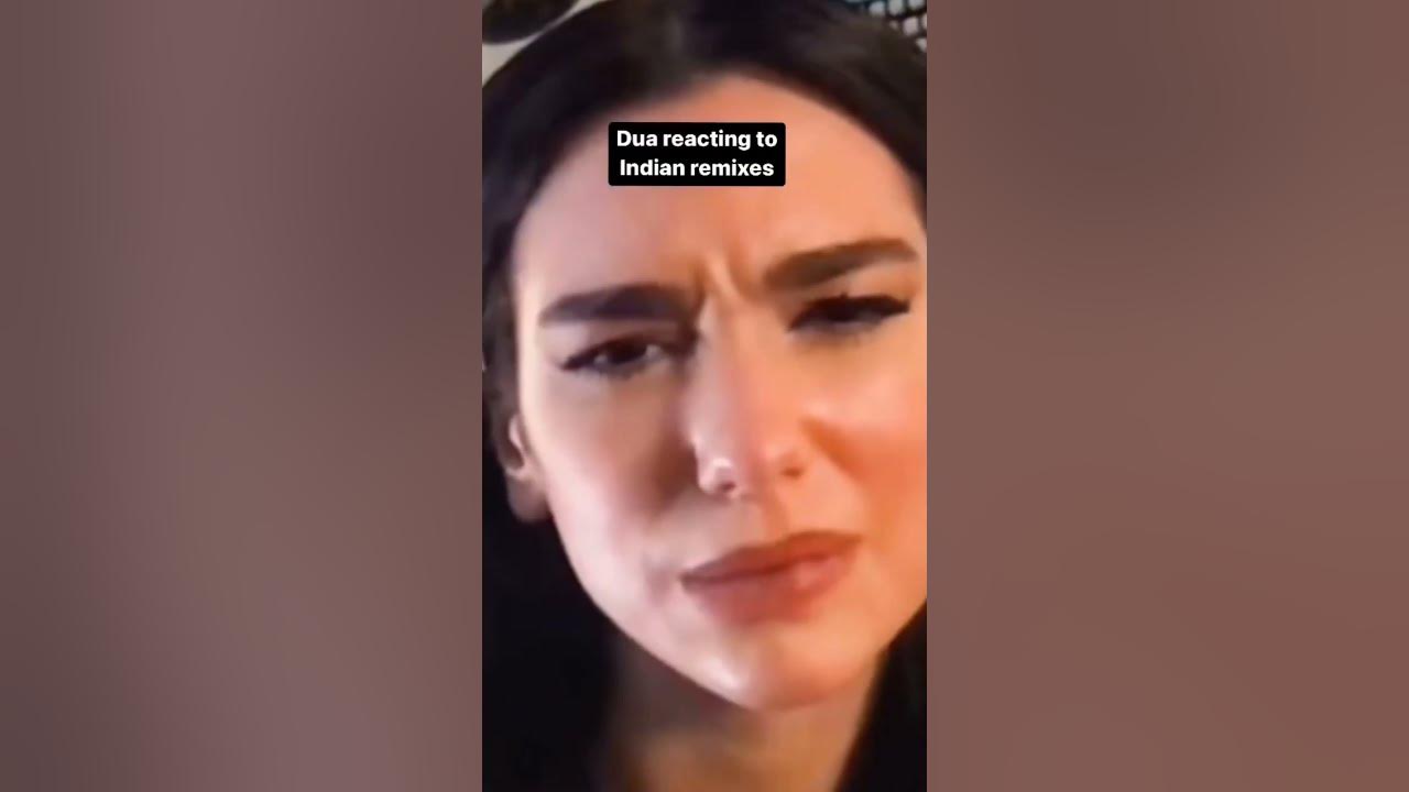 Dua lipa react to Indian remix #dualipa #reaction