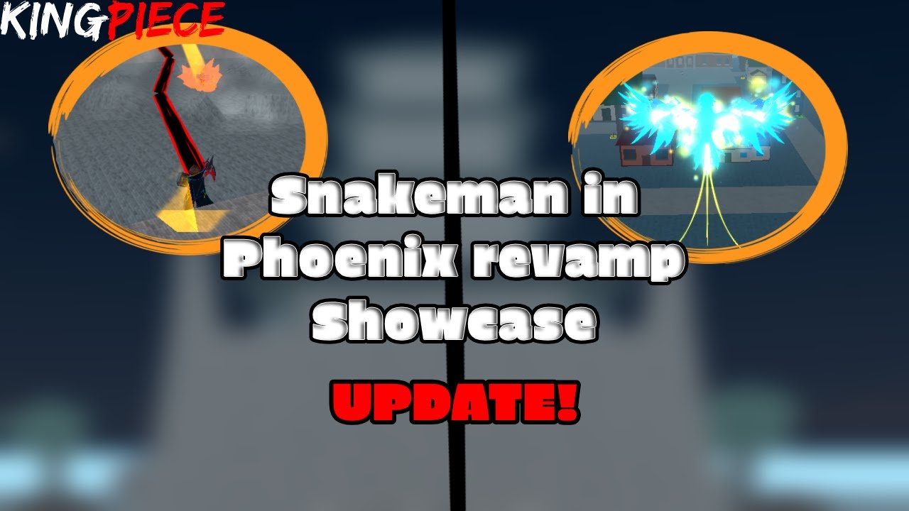 (update) exclusive snakeman and phoenix revamp showcase king legacy