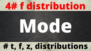 mode of f distribution | maximum value of pdf of f distribution