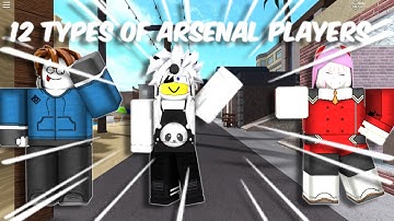 10 TYPE OF ROBLOX ARSENAL PLAYERS