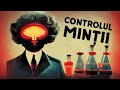 Misterul Controlului Minții (MK-Ultra)