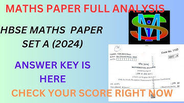 maths paper set A (2024), HBSE full analysis , CLASS 10th🔥🔥🔥🔥 answer key, check your score here
