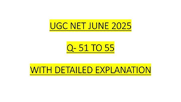 UGC NET Q.51-55 June 2025 Library science Paper with Detailed Explanation