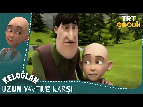 KELOĞLAN / UZUN YAVER'E KARŞI