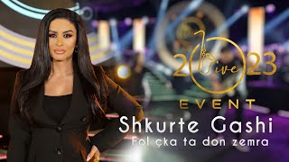 Shkurte Gashi - Fol çka ta don zemra (Live Event 2023 )