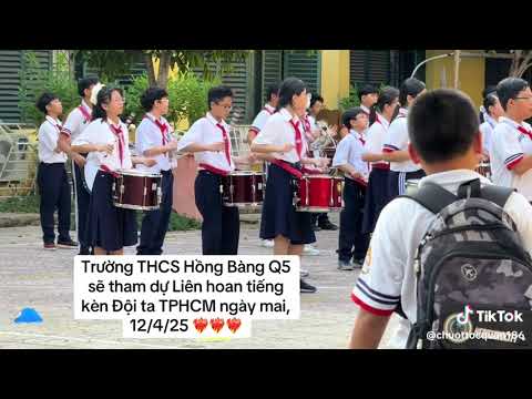 Trường THCS Hồng Bàng Quận 5 sẽ tham dự liên hoan tiếng kèn đội ta 10/9/2025) - youtube