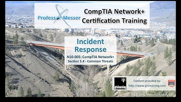 Incident Response  - CompTIA Network+ N10-005: 5.4