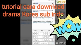 TUTORIAL Cara mendownload video drama Korea sub indo