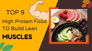 9 Best High Protein Foods For Muscle Building and Strength