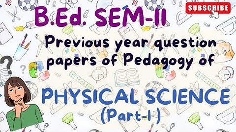 Previous year questions of Physical Science|B.Ed.Sem2#pedagogy@LearnwithKriti01#subscribe #bbmku#vbu