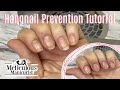 💅How to Prevent Hangnails with a Manicure at Home💅