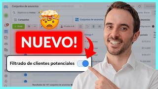 Mejora tus CLIENTES POTENCIALES con esta nueva funcionalidad de Facebook Ads: filtrado de leads