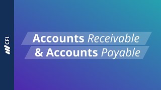 Accounts Receivable and Accounts Payable Explained