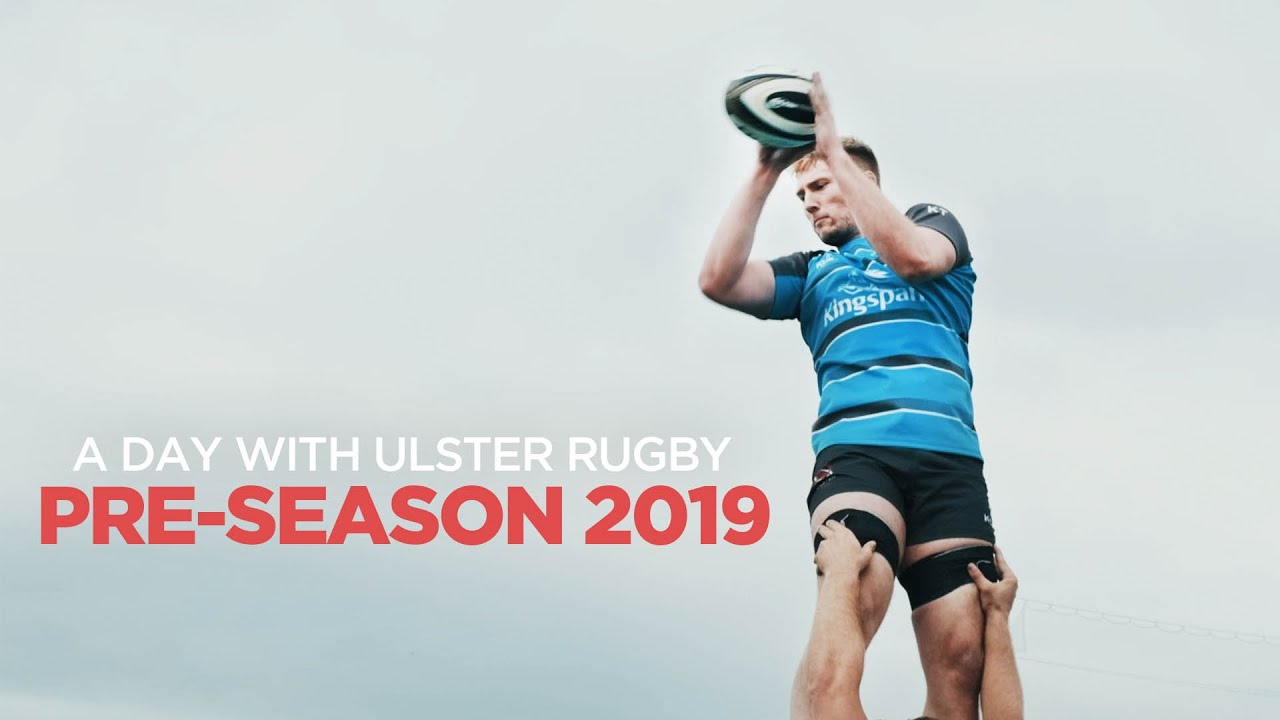 A day with Ulster Rugby Pre-season 2019