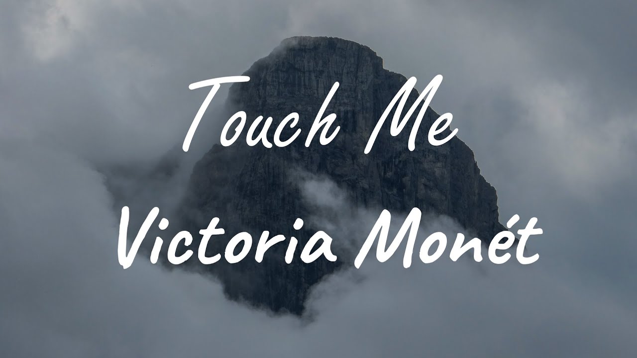 Victoria Monét Touch Me ( Lyrics ) YouTube