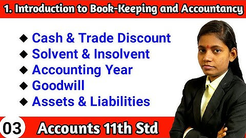 Book keeping & accountancy 11th chapter 1 explanation | cash and trade discount lecture 3