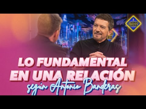 Esta es la clave para mantener una relación de pareja, según Banderas - El Hormiguero